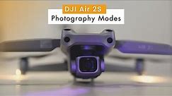 08: Photography Modes - DJI Air 2S Tutorial