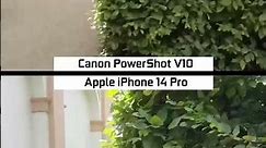 Canon PowerShot V10 vs Apple iPhone 14 Pro: Camera Comparison!