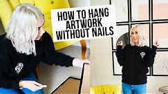 HOW TO HANG PICTURES WITHOUT NAILS