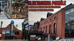 Elektrownia Powiśle w Warszawie - przykład wzorowej rewitalizacji obiektu poprzemysłowego
