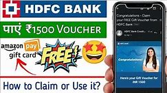 HDFC Credit Card Amazon Voucher ₹1500: How to Claim and Use