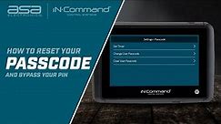 iN·Command® Control Systems: How To Bypass A 4-digit Pin And Reset Your Passcode