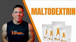What is Maltodextrin? Benefits and Dosage