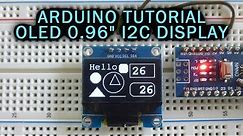 Arduino Tutorial: OLED 0.96" I2C/SPI Display
