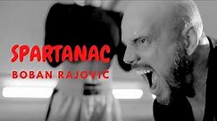 Boban Rajović - Spartanac (Official Video)