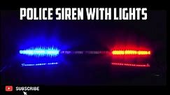 Police Siren Sound With Flashing Lights