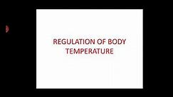 Regulation of Body Temperature Part 1