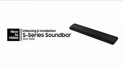 S-Series Soundbars: How to unbox and install | Samsung