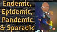 Endemic, Epidemic, Pandemic & Sporadic | PSM lecture | Community Medicine lecture | PSM made easy