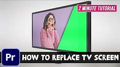 How to Replace TV Screen in 2 minutes | Premiere Pro
