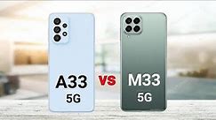 Samsung Galaxy A33 5G vs Samsung Galaxy M33 5G