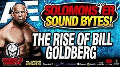 Solomonster Reacts To Goldberg A&E Biography And Eric Bischoff's Terrible Take