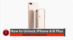 How to Unlock the iPhone 8 & 8 Plus with an Unlocking Service