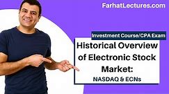 Overview of Electronic Stock Market: NASDAQ | Electronic Communication Network | ECN