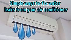 Air conditioner (aircon ac) How to fix a leaking water