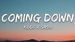 KIDDO x GASHI - Coming Down (Lyrics)