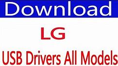 How To Free Download LG USB Drivers (all models)