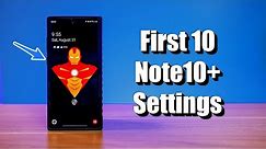 10 Galaxy Note10+ Settings You Need to Change Right Now!
