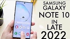 Samsung Galaxy Note 10 In LATE 2022! (Review)