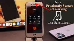 Proximity Sensor Not Working on iPhone 6s/6s Plus After iOS Update (Solved)