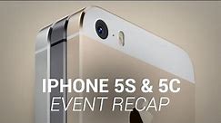 iPhone 5S and iPhone 5C Event Recap!