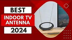 Unveiling the Best Indoor TV Antennas: Top 5 Picks for 2024