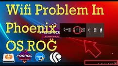 Wi Fi Problem Solution in Phoenix OS ROG, Phoenix os, Prime OS , Remix OS