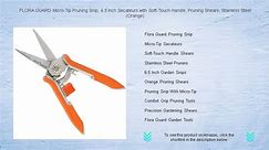 FLORA GUARD Micro-Tip Pruning Snip, 6.5 Inch Secateurs with Soft-Touch Handle, Pruning Shears, Stainless Steel (Orange)