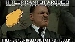 Hitler's uncontrollable farting problem II