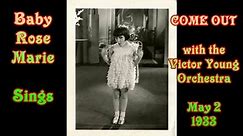 Baby Rose Marie~Come Out~1933 w/Victor Young Orch. (Vintage film)