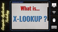 What is X-LOOKUP ? | How to use it in the Exam