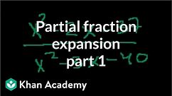 Partial fraction expansion 1 | Partial fraction expansion | Precalculus | Khan Academy