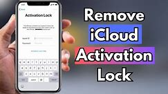 How To Remove iCloud Activation Lock From Any iPhone, iPad & Apple Watch