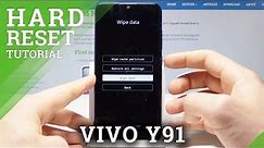 How to Hard Reset VIVO Y91 - Factory Reset / Wipe Data / Delete Data