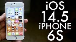 iOS 14.5 OFFICIAL On iPhone 6S! (Review)