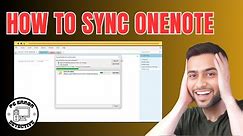 How to Sync OneNote | Keep Your Notes Updated