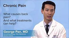 What causes back pain? And what treatments can help? - George Pan, MD | UCLA Pain Center