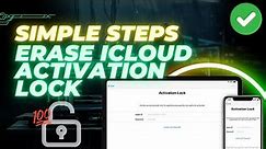 Erase iCloud Activation Lock: Simple Steps for iPhone, iPad, and Apple Watch Owners