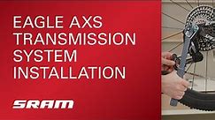 SRAM Eagle AXS Transmission System Installation