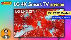 LG 55UQ9000 4K Smart TV || 2022 LG Best UHD Smart TV || Unboxing & Review || Hindi