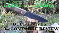 Locke Outdoors: Buck Knives 104 Compadre Review