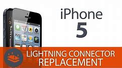 How To: Replace the iPhone 5 Lightning Connector (Charging Port)