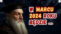 Przepowiednie Nostradamusa na rok 2024, SZOKUJĄ wszystkich!