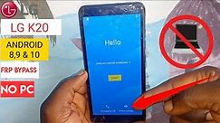 Lg K20 Frp bypass Android 8 & 9 | LG K20 (LM-120EMW) Google Account Remove 2023 || Without Pc