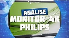Monitor 4K Philips Brilliance 288P6 [Análise] - TecMundo