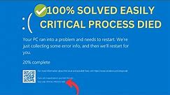 ✅How to Fix Critical Process Died Blue Screen Error on Windows 10 &11