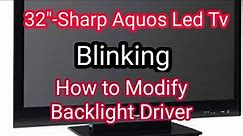 Sharp Aquos-blinking...Burnt Backlight Driver IC-how to modify