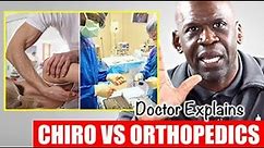 CHIROPRACTIC VS ORTHOPEDIC SURGEON: Which One Is Right For YOU?