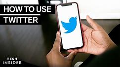 How To Use Twitter (2022)