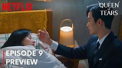 Queen of Tears | Episode 9 Preview | Kim Soo Hyun | Kim Ji Won ( ENG SUB ) Netflix K-drama